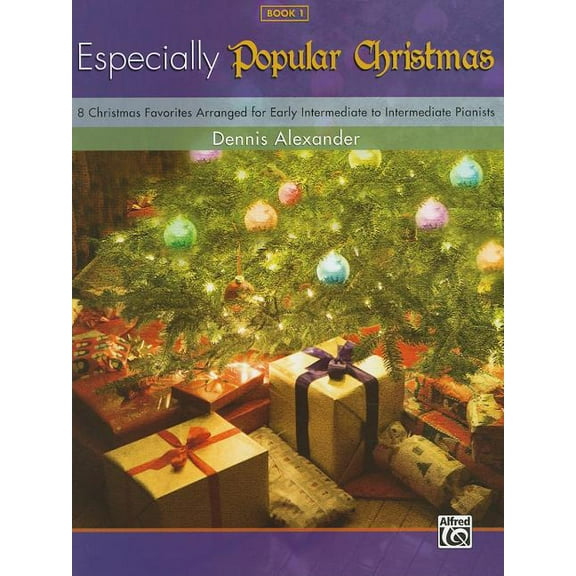 Especially Especially for Christmas, Pop, Bk 1: 8 Christmas Favorites Arranged for Early Intermediate to Intermediate Pianists, Book 1, (Paperback)
