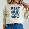 thumbnail image 5 of Best Mimi In The World, Grandma Sweatshirt, Grandma Gift, Gift for Grandma, Mimi Sweatshirt, Mimi Gift, Best Mimi Sweatshirt, 5 of 9