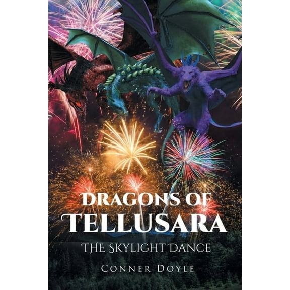 Dragons of Tellusara: The Skylight Dance, (Paperback)