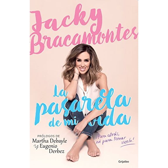 Pre-Owned La pasarela de mi vida / The Catwalk of My Life: Para Atras, Mi Para Tomar Vuelo! Paperback