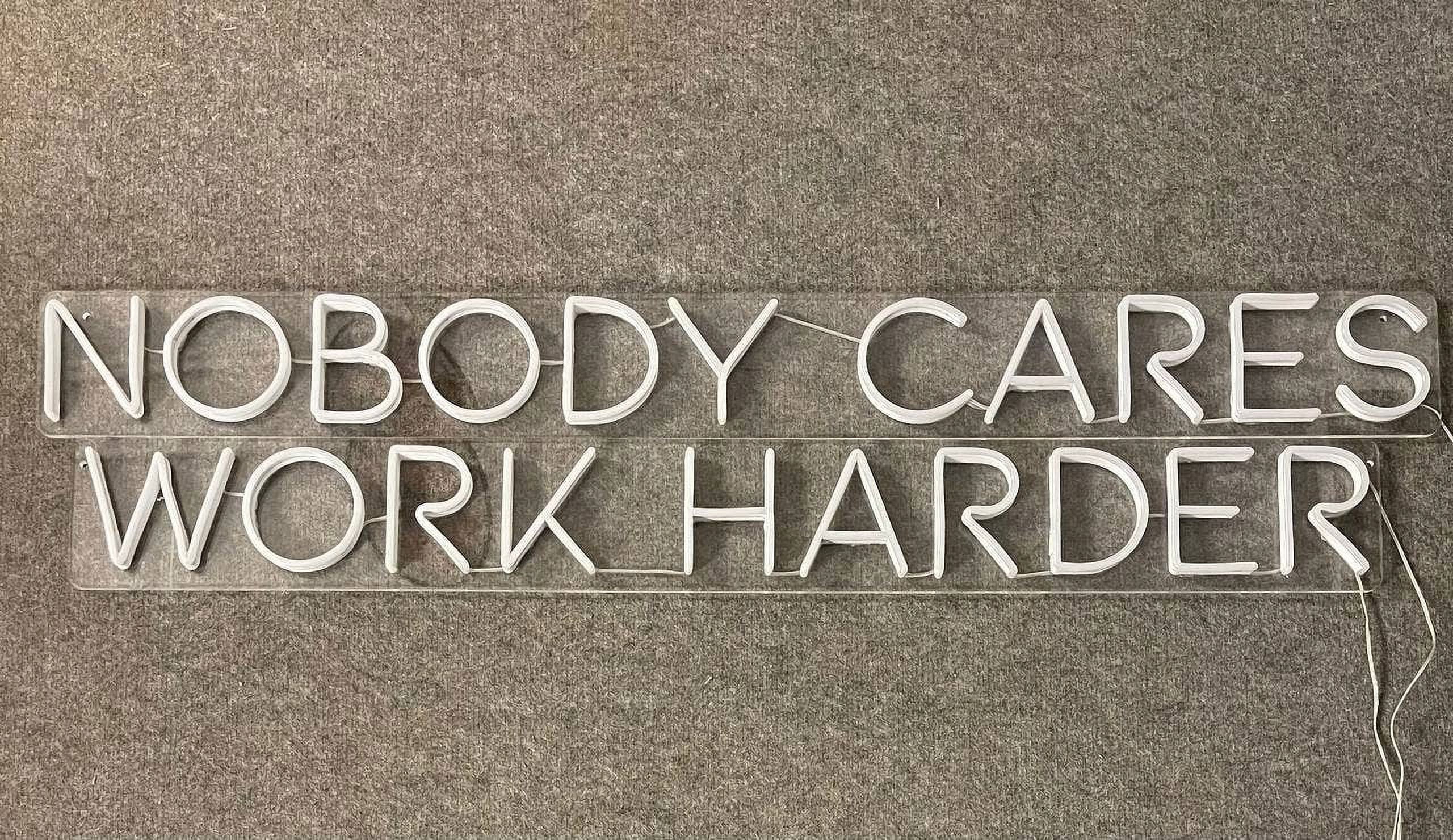 Glowneon Nobody Cares Work Harder Neon Sign, Long-lasting Wall Decor