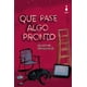 thumbnail image 1 of Libro Que Pase Algo Pronto Tapa Blanda, Autor Agustina Espasandin, Editorial Editorial Sigilo, 1 of 2