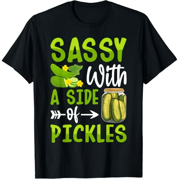 Sassy With A Side Of Pickles T-Shirt