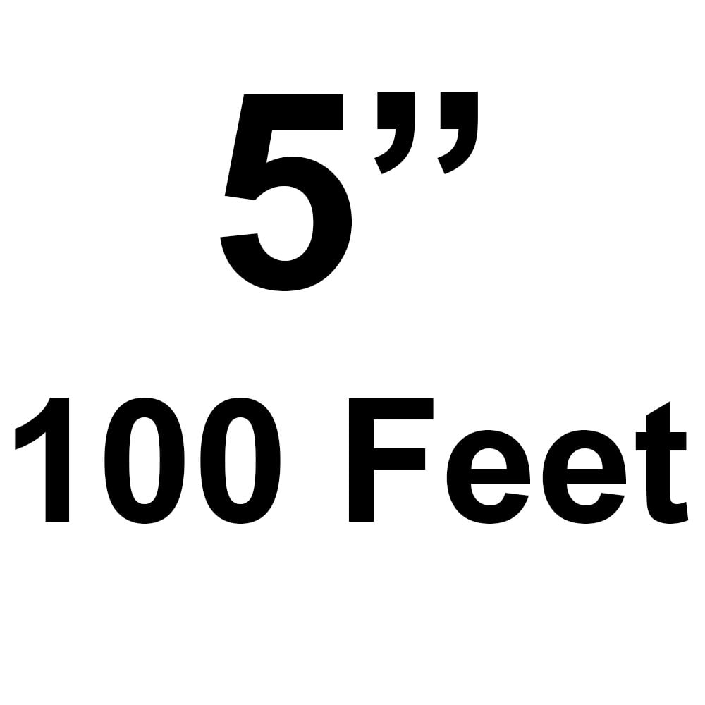 5 in - 100 ft