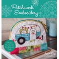 thumbnail image 1 of Pre-Owned Patchwork Embroidery (Paperback) 1454709243 9781454709244, 1 of 1