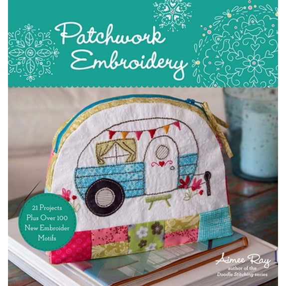 Pre-Owned Patchwork Embroidery (Paperback) 1454709243 9781454709244