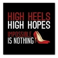 thumbnail image 1 of DistinctInk Custom Bumper Sticker - 10" x 10" Decorative Decal - Black Background - High Heels High Hopes Impossible Is Nothing, 1 of 2