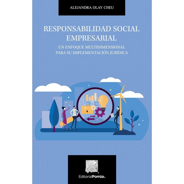 Responsabilidad social empresarial Editorial Porrúa 9786070932922