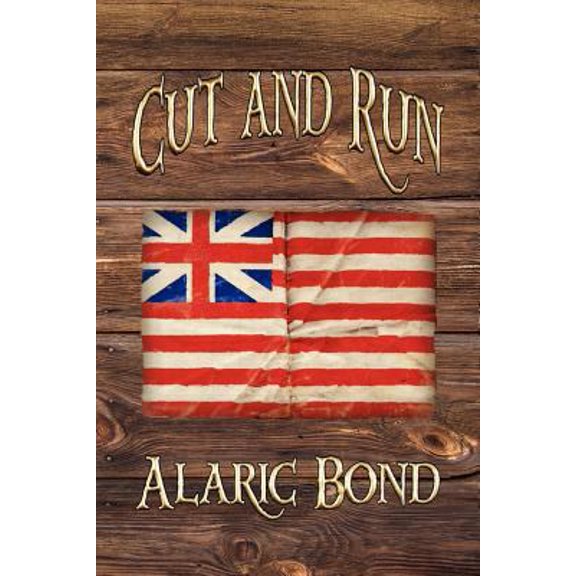 Pre-Owned Cut and Run: The Fourth Book in the Fighting Sail Series (Paperback) 1611791693 9781611791693