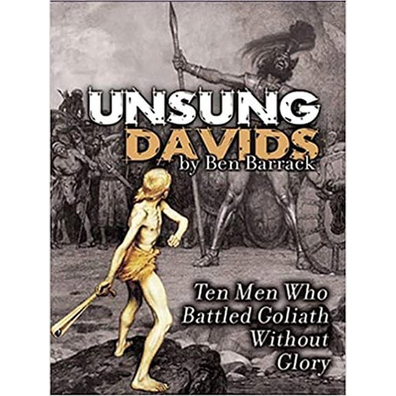 Pre-Owned Unsung Davids: Ten Men Who Battled Goliath Without Glory (Hardcover) 0982567995 9780982567999