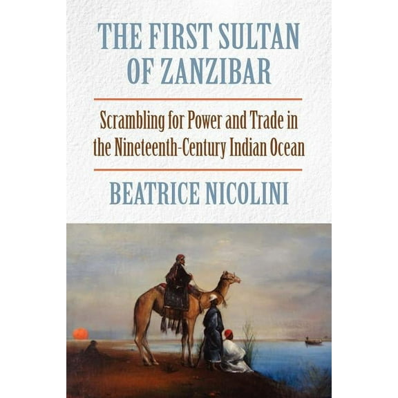The First Sultan of Zanzibar (Paperback)