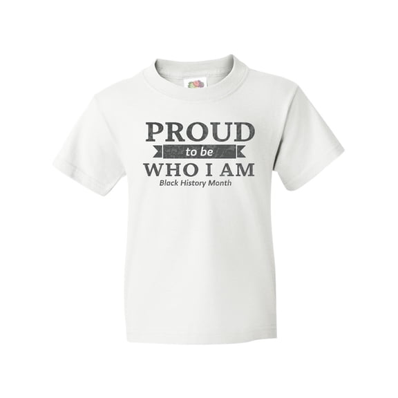 Inktastic Proud to be Who I am Black History Month Youth T-Shirt