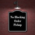 thumbnail image 2 of No Blocking Order Pickup BLACK Aluminum Composite Sign 20''x24'', 2 of 9