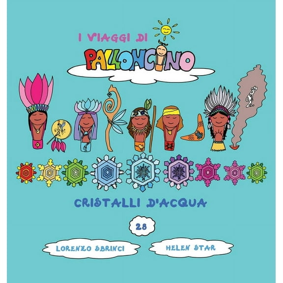 I Viaggi Di Palloncino Cristalli d'Acqua, Book 28, (Hardcover)