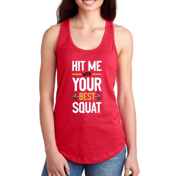 Hit Me W Your Best Squat Racerback Tank Women -Smartprints Designs, Female x-Large