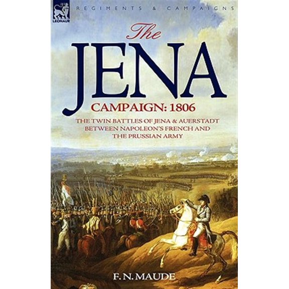Pre-Owned Jena Campaign 1806the Twin Battles Of Je