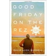 thumbnail image 1 of Good Friday on the Rez (A Pine Ridge Odyssey), 1 of 1