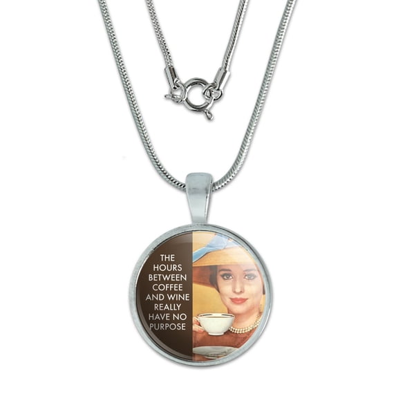 The Hours Between Coffee and Wine Really Have No Purpose Funny Humor 0.75" Pendant with Sterling Silver Plated Chain