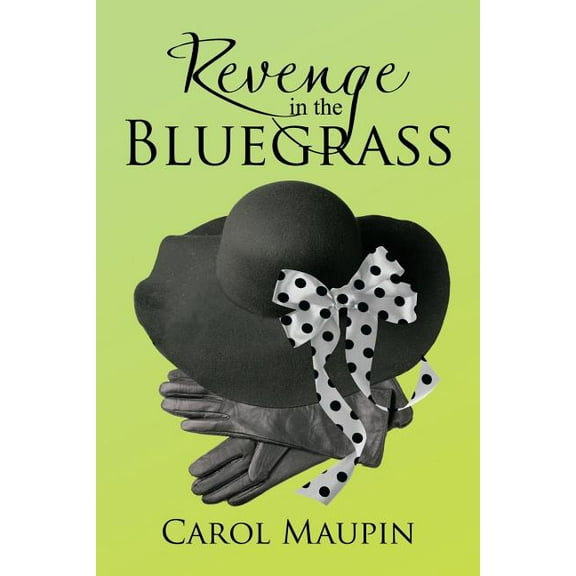 Revenge in the Bluegrass (Paperback)