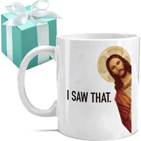 Funny Jesus Mug Gifts I Saw That Christian Coffee Mug 11 OZ, Christian Gifts for Women Men, Christian Mug Gifts for Women, Christian Gifts for Friend Bestie