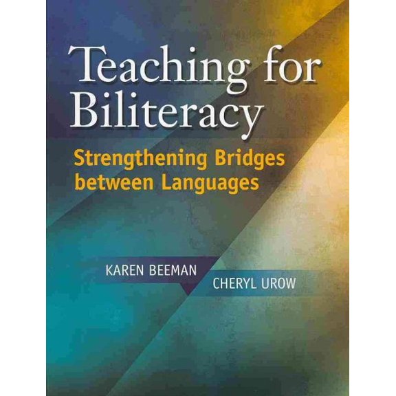 Pre-Owned Teaching for Biliteracy: Strengthening Bridges Between Languages (Paperback) 1934000094 9781934000090