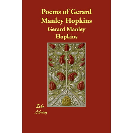 Poems of Gerard Manley Hopkins (Gerard Manley Hopkins Best Poems)