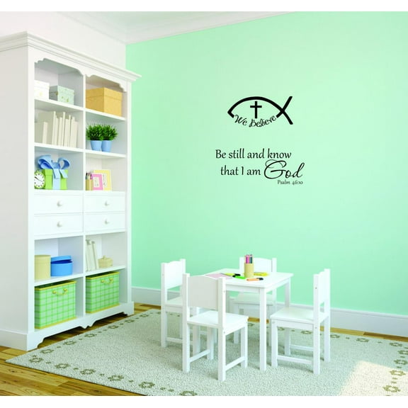Decal - Peel & Stick Wall Sticker : We Believe Be Still And Know That I Am God Psalm : Text Lettering Quote Home Decor Picture Art Size :18 Inches x 18 Inches