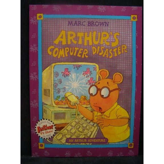 Pre-Owned Arthur's Computer Disaster: An Arthur Adventure (Paperback) 0316105341 9780316105347