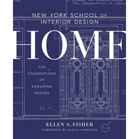 New York School of Interior Design: Home : The Foundations of Enduring (Best Interior Decorating Schools)