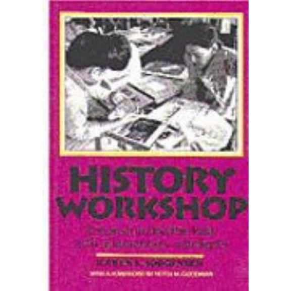 Pre-Owned History Workshop : Reconstructing the Past with Elementary Students