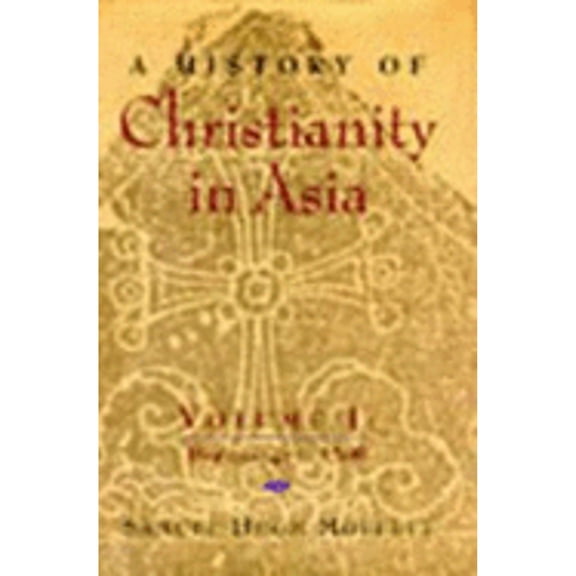 Pre-Owned A History of Christianity in Asia: Beginnings to 1500 Paperback