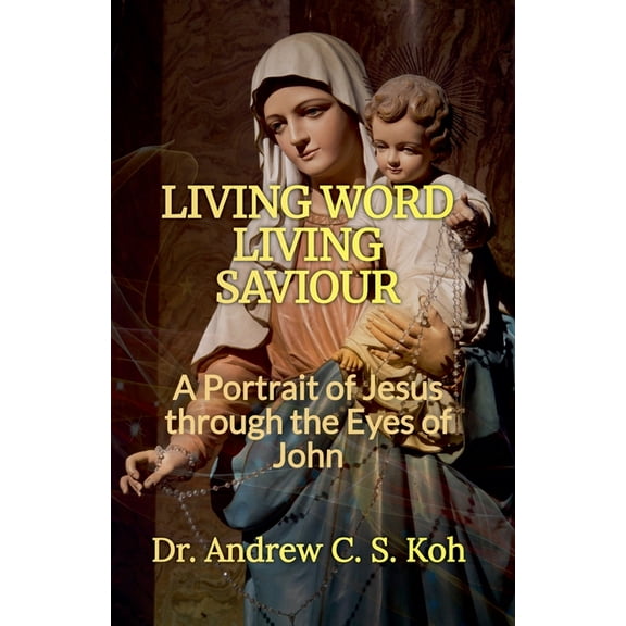 Living Word Living Savior, (Paperback)