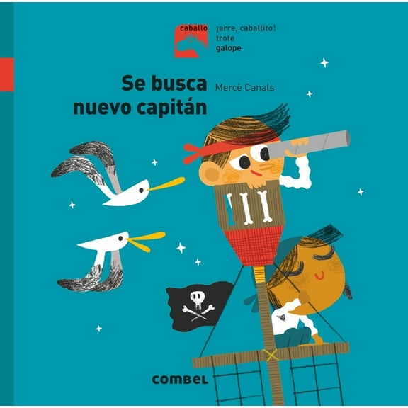 Caballo. Galope: Se busca nuevo capitán (Hardcover)