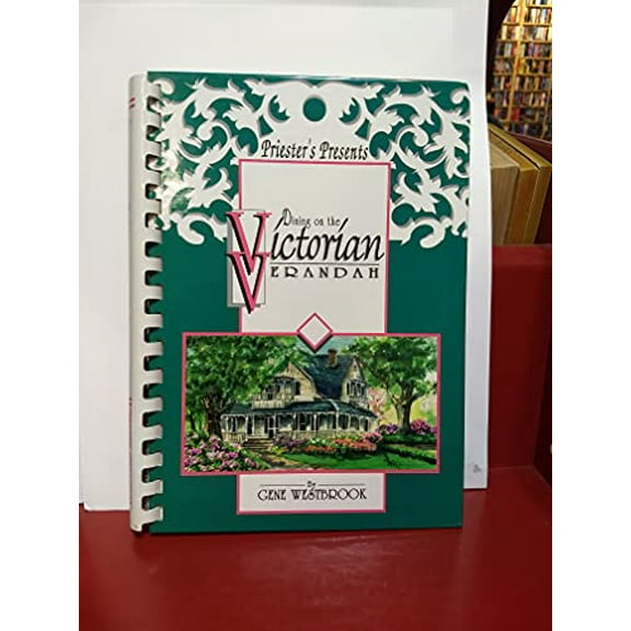 Pre-Owned Priester's presents dining on the Victorian veranda Paperback