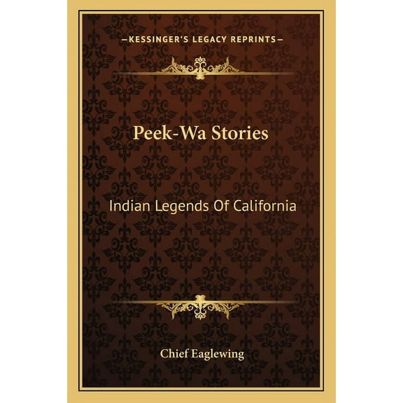 Peek-Wa Stories : Indian Legends Of California (Paperback)