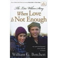 thumbnail image 1 of Pre-Owned The Lois Wilson Story, Hallmark Edition: When Love Is Not Enough (Paperback) 1592859801 9781592859801, 1 of 1