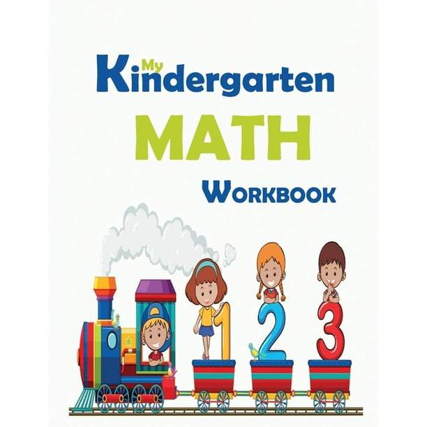 My Kindergarten Math Workbook: Preschool Math Workbook for Toddlers Ages 2-4: Beginner Math Preschool Learning Book with Number Tracing and Matching ...