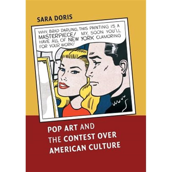 Pre-Owned Pop Art and the Contest Over American Culture, (Paperback)