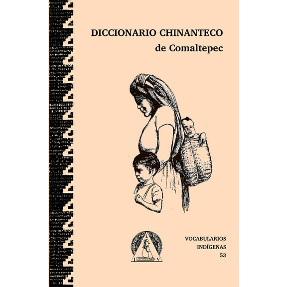 Diccionario chinanteco de Santagio Comaltepec, Ixtlán de Juárez, Oaxaca (Paperback)