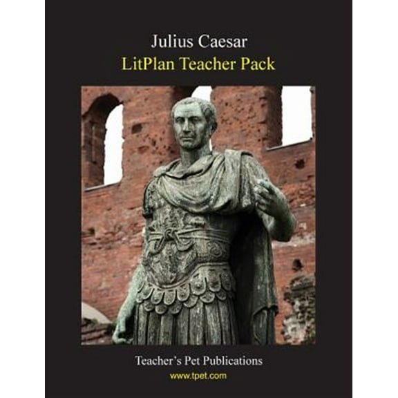 Julius Caesar Litplan Teacher Pack