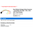 thumbnail image 2 of Rear Window Defogger Relay Connector - Compatible with 1988 - 1991, 1999 - 2007 Jeep Wrangler 1989 1990 2000 2001 2002 2003 2004 2005 2006, 2 of 2