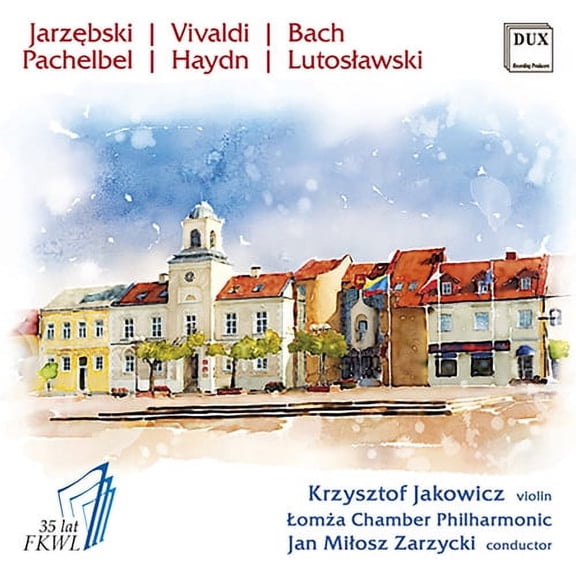 Jarzebski / Jakowicz / Filharmonia Kameralna Im. - Jarzebski, Vivaldi, Bach, Pachelbel, Haydn & Lutoslawski - Music & Performance - CD