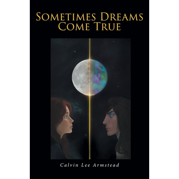 Sometimes Dreams Come True, (Paperback)
