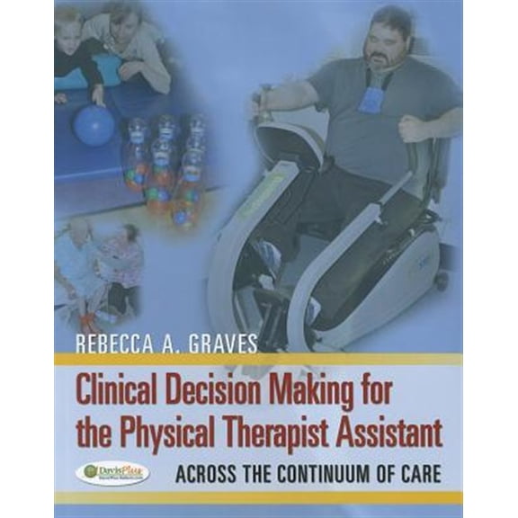 Pre-Owned Clinical Decision Making for the Physical Therapist Assistant Paperback
