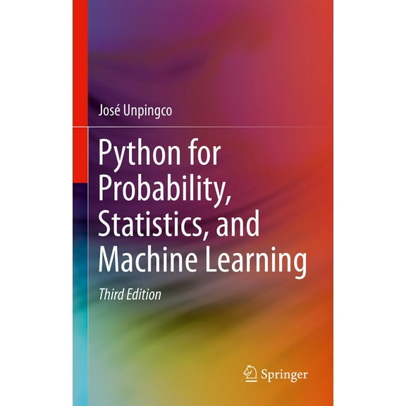 Python for Probability, Statistics, and Machine Learning, (Hardcover)