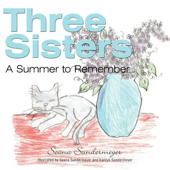 Three Sisters: A Summer to Remember