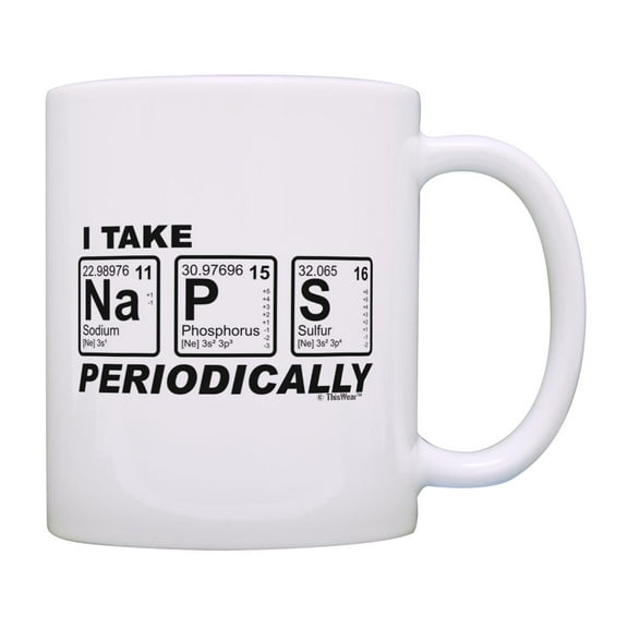 ThisWear Punny Science Gifts I Take Naps Periodically Periodic Table Geeky Pun Coffee Mug