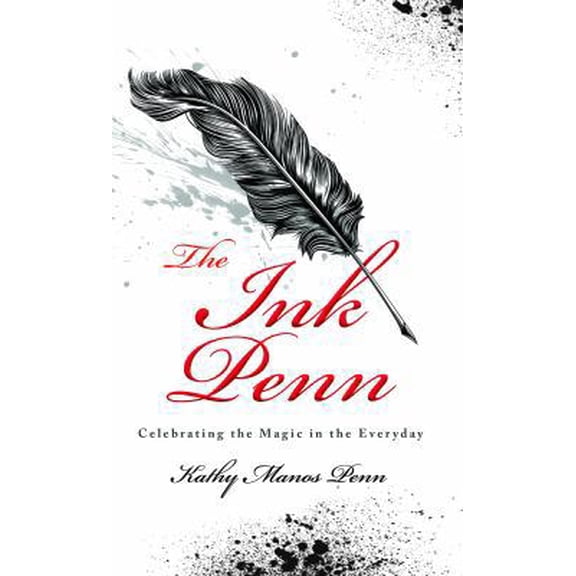 Pre-Owned The Ink Penn: Celebrating the Magic in the Everyday (Unknown) 1610053443 9781610053440
