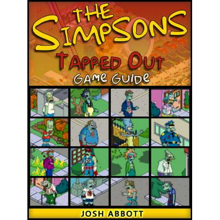 The Simpsons Tapped Out Game Guide Unofficial - (Best Tap Tap Game)