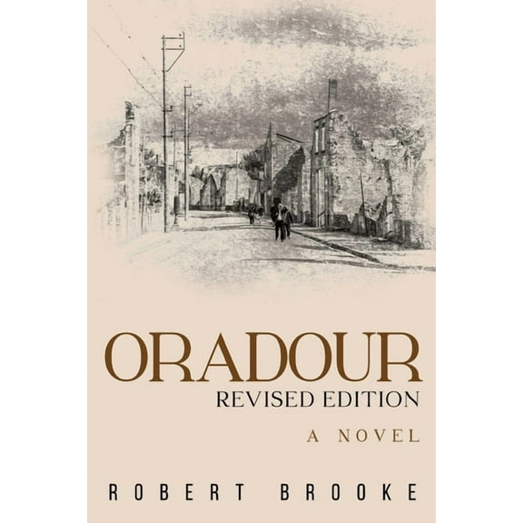 Oradour: Revised edition, (Paperback)